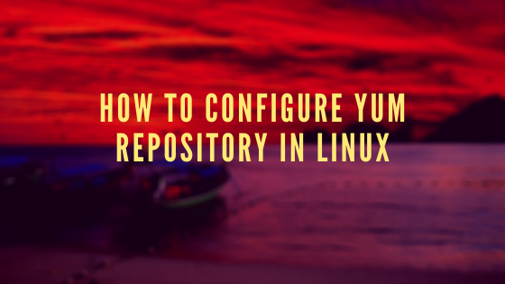 How To Configure Yum Repository In Rhel Step By Step Best Games Walkthrough
